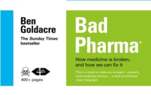 Bad Pharma: How Medicine is Broken, and How We Can Fix it