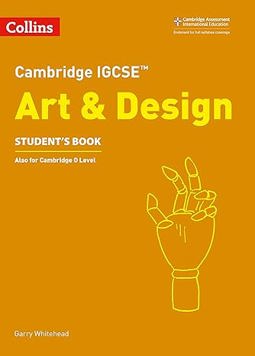 Cambridge IGCSE™ Art and Design Student’s Book