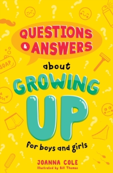Q&A ABOUT GROWING UP FOR BOYS AND GIRLS