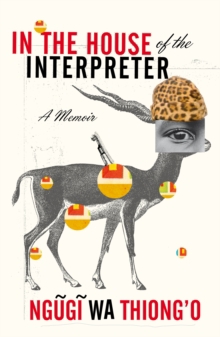 In the House of the Interpreter: A Memoir