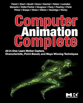 Computer Animation Complete: All-in-One: Learn Motion Capture, Char...