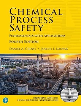 Chemical Process Safety: Fundamentals with Applications