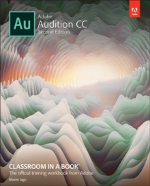 Adobe Audition CC Classroom in a Book