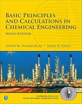 Basic Principles and Calculations in Chemical Engineering