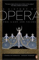 A History Of Opera: The Last Four Hundred Years