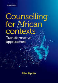 Counselling for African Contexts: Transformative approaches