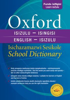 Oxford Bilingual School Dictionary IsiZulu and English