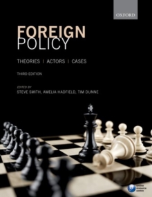 Foreign Policy: Theories, Actors, Cases