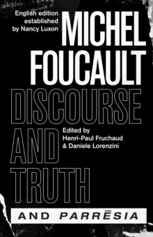 DISCOURSE & TRUTH & PARRESIA