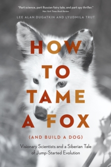 HOW TO TAME A FOX & BUILD A DOG