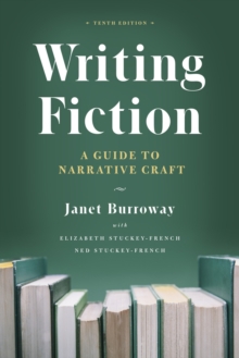 WRITING FICTION TENTH EDITION
