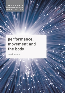 PERFORMANCE MOVEMENT AND THE BODY