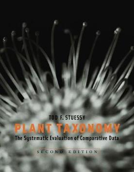 Plant Taxonomy: The Systematic Evaluation of Comparative Data