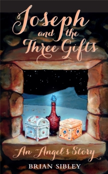 JOSEPH & THE THREE GIFTS