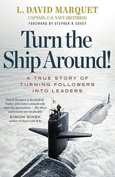 Turn The Ship Around!: a True Story of Turning Followers into Leaders