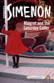 MAIGRET & THE SATURDAY CALLER