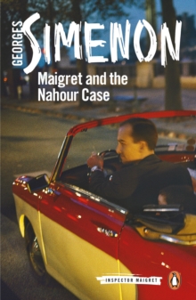 MAIGRET & THE NAHOUR CASE
