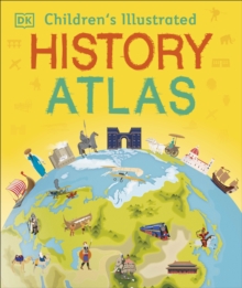 CHILDRENS ILLUSTRATED HISTORY ATLAS