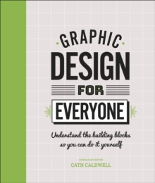 GRAPHIC DESIGN FOR EVERYONE