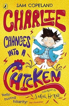 CHARLIE CHANGES INTO A CHICKEN