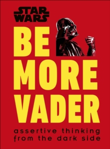 STAR WARS BE MORE VADER