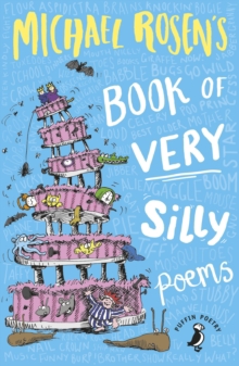 MICHAEL ROSENS BOOK OF VERY SILLY POEMS