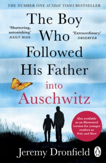 BOY WHO FOLLOWED HIS FATHER/AUSCHWITZ