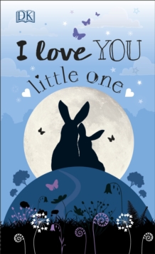I LOVE YOU LITTLE ONE