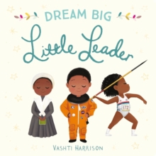 DREAM BIG LITTLE LEADER