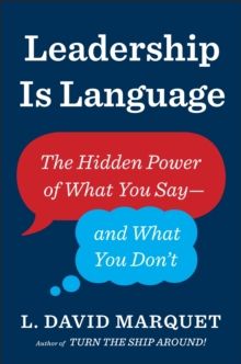 LEADERSHIP IS LANGUAGE