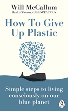 HOW TO GIVE UP PLASTIC