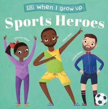 When I Grow Up: Sports Heroes 