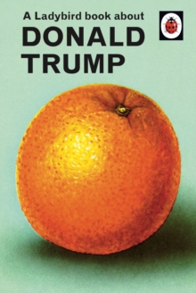 LADYBIRD BOOK OF TRUMP