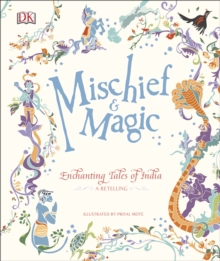 MISCHIEF & MAGIC ENCHANTING TALES/INDIA