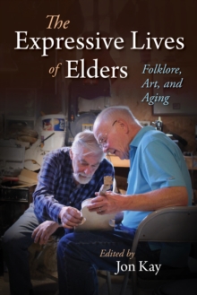 THE EXPRESSIVE LIVES OF ELDERS FOLKLORE