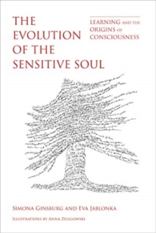 EVOLUTION OF THE SENSITIVE SOUL THE