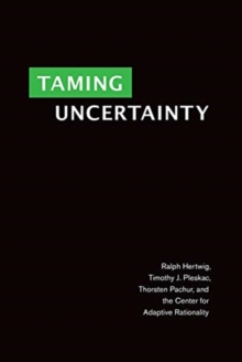 TAMING UNCERTAINTY