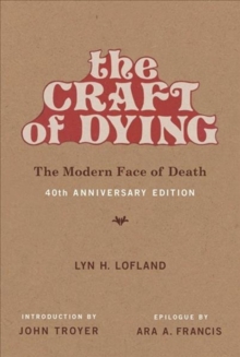 CRAFT OF DYING : MODERN FACE OF DEATH