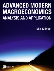 Advanced Modern Macroeconomics: Analysis and Application