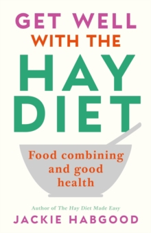 GET WELL WITH THE HAY DIET