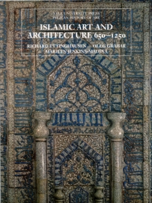 ISLAMIC ART & ARCHITECTURE 650-1250
