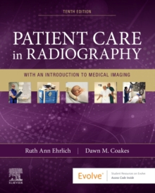 Patient Care in Radiography: With an Introduction to Medical Imaging