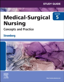 Study Guide for Medical-Surgical Nursing Concepts and Practice