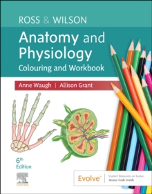 Ross and Wilson Anatomy and Physiology Colouring and Workbook