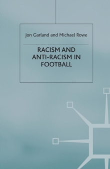 RACISM AND ANTI-RACISM IN FOOTBALL