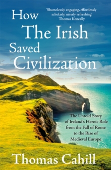 HOW THE IRISH SAVED CIVILIZATION RE