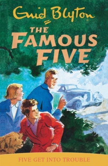 FIVE GET INTO TROUBLE