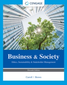 Business and Society: Ethics, Sustainability and Stakeholder Management