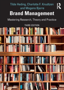 Brand Management: Mastering Research, Theory and Practice