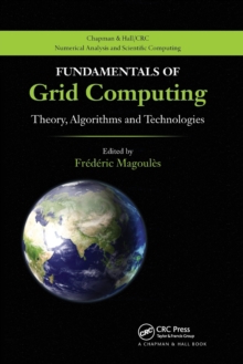 FUNDAMENTALS OF GRID COMPUTING: THEORY,